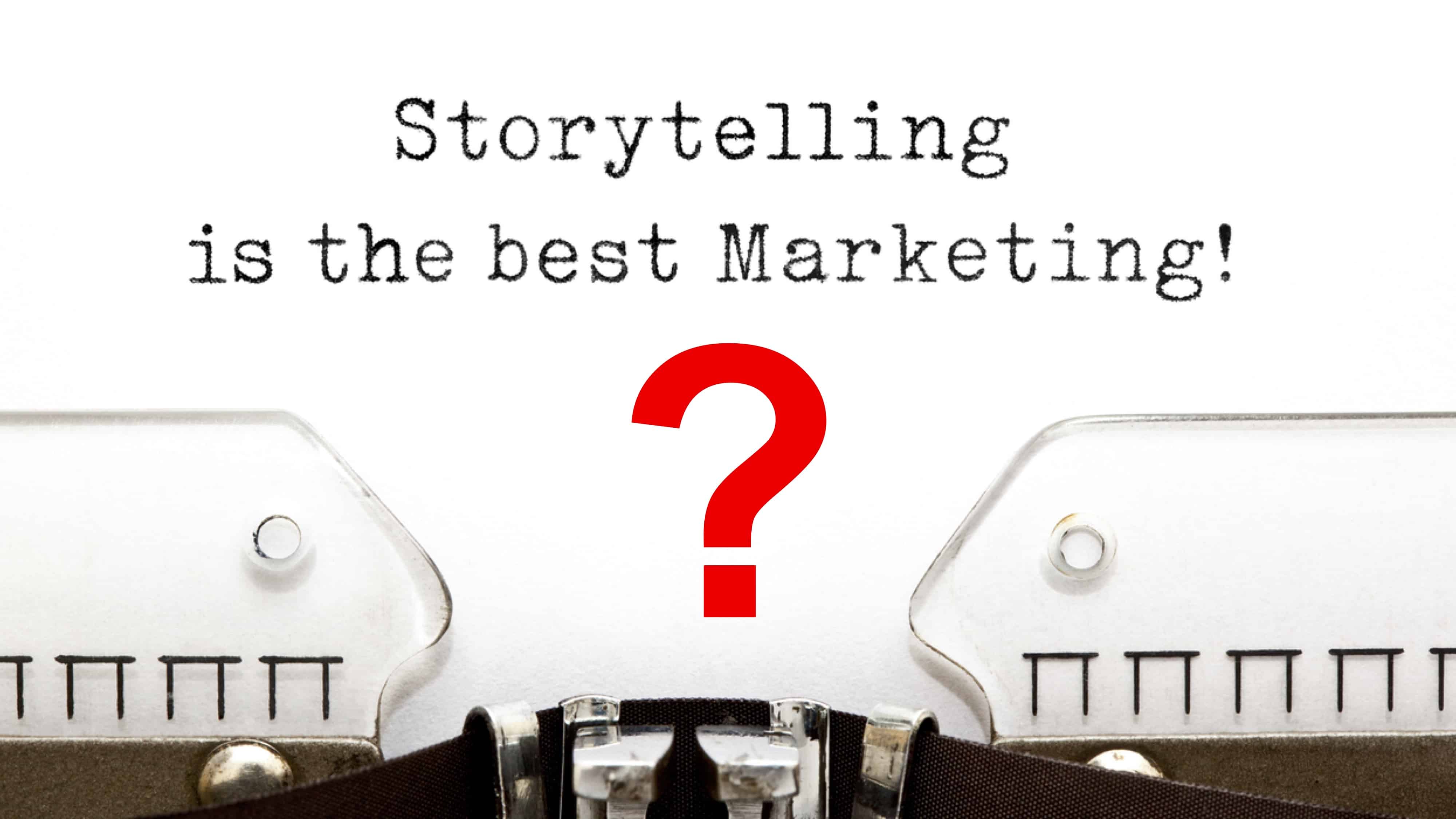 Storytelling is the best marketing