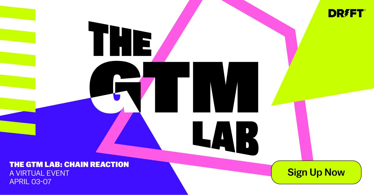 Sign up for The GTM Lab: Chain Reaction.